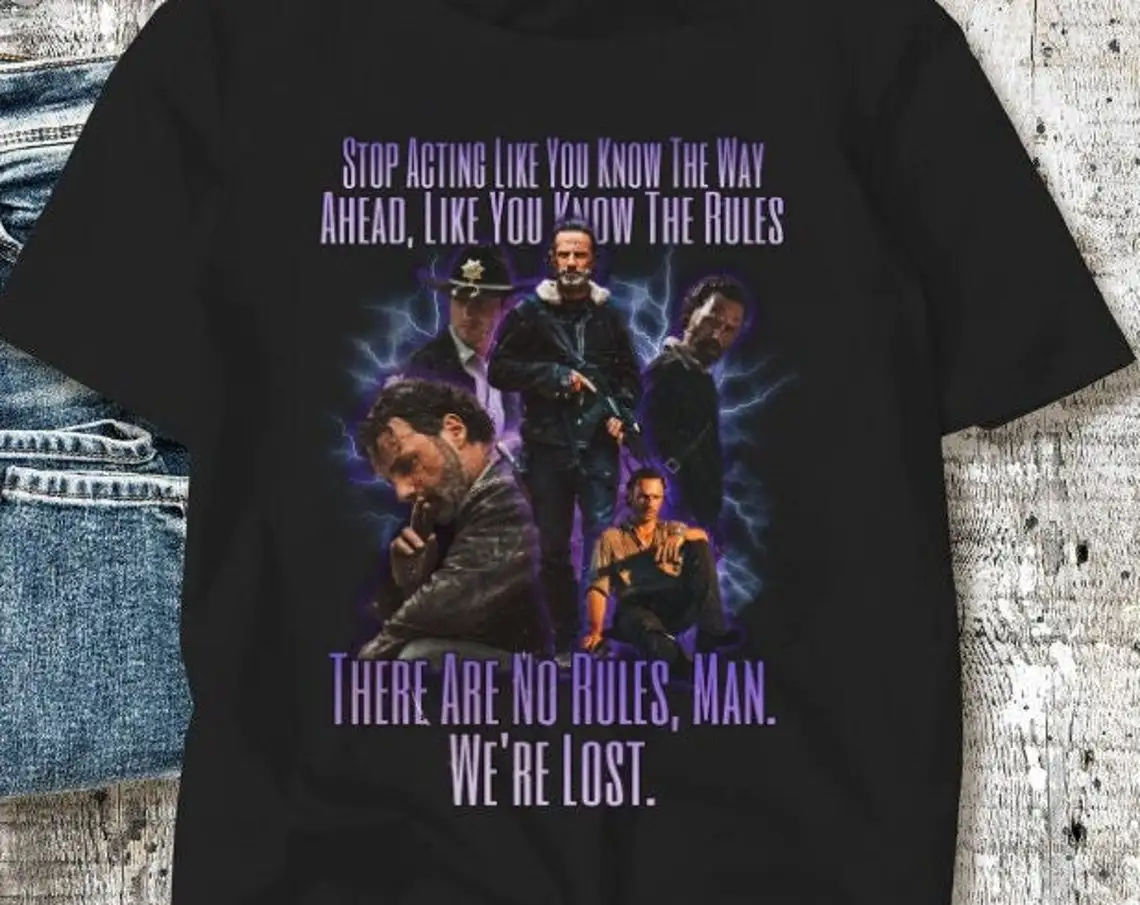 There Are No Rules Man We're Lost Shirt  Rick Grimes Shirt  Walking Dead Shirt  Funny TWD T-Shirt  Walking Dead Meme