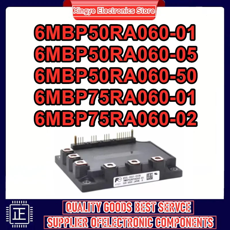 6MBP50RA060-01 6MBP50RA060-05 6MBP50RA060-50 6MBP75RA060-01 6MBP75RA060-02 NEW AND ORIGINAL MODULE IN STOCK