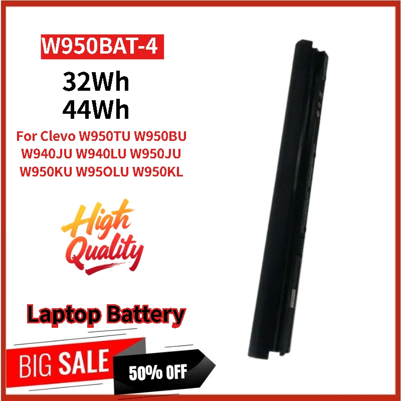 

High Quality Replacement Laptop Battery W950BAT-4 32Wh/44Wh For Clevo W940LU W950JU W950KU W950TU W950BU W940JU W950LU W950KL