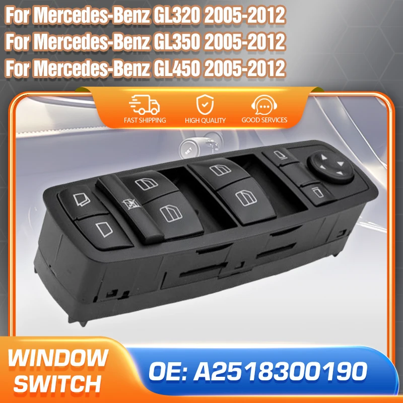 

Window Regulator Control Switch A2518300190 For Mercedes-Benz GL320 GL320 GL350 GL450 2005 2006 2007 2008 2009 2010 2011 2012