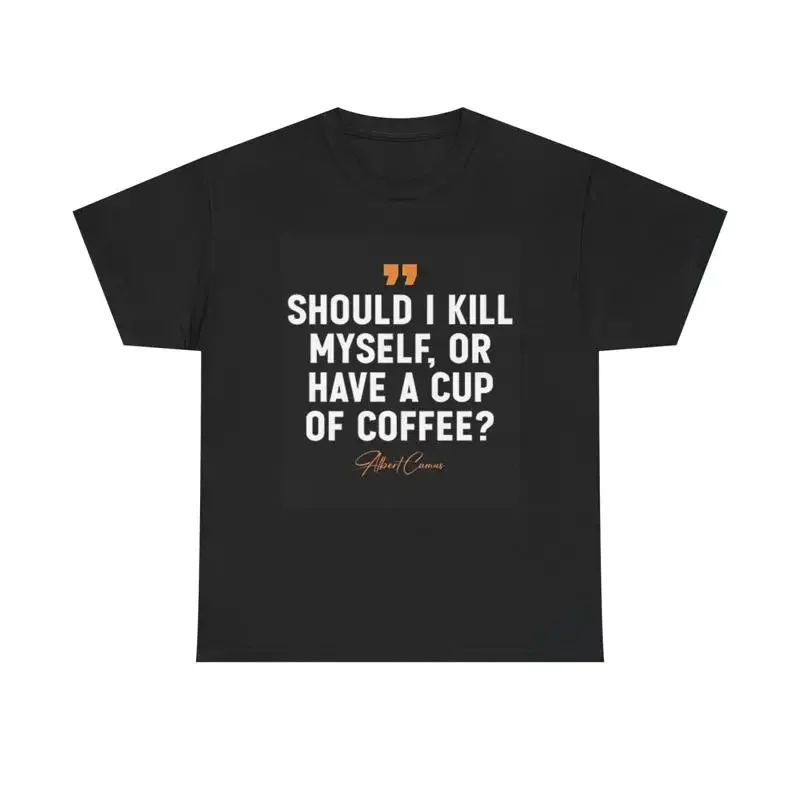 Have A Cup Of Coffee T Shirt Funny Jokes Heavy Cotton