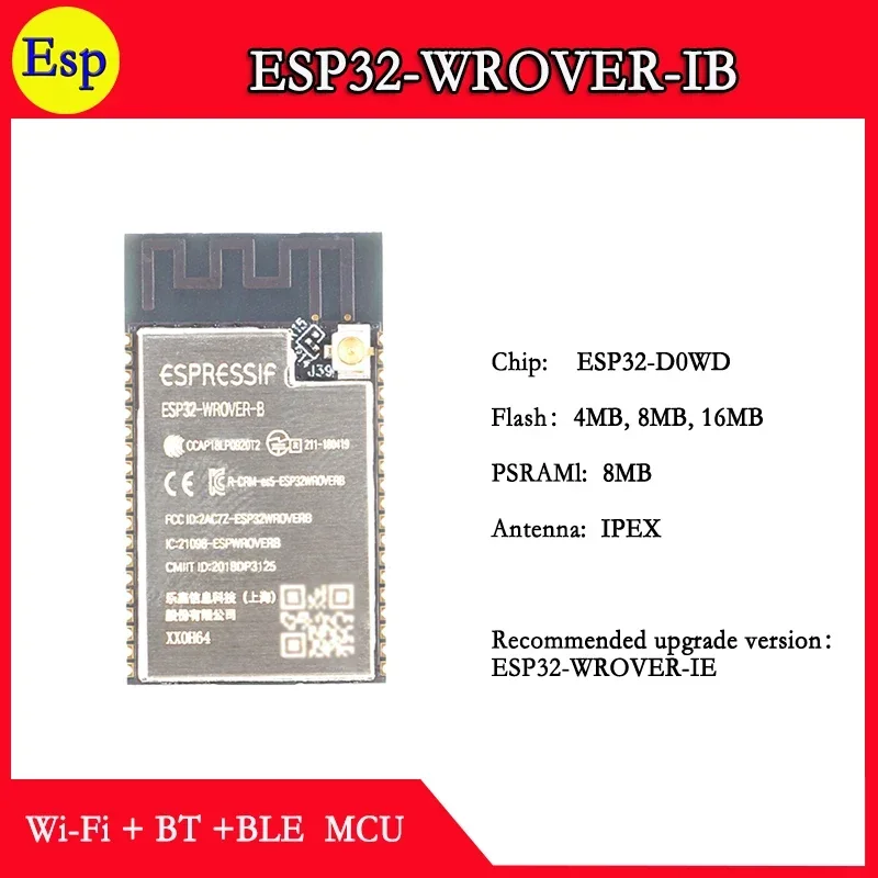 ESP32-WROVER-IB 4M 8M 16M N4 N8 N16 8MB PSRAM ESP32 WROVER IB Espressif ESP32 IPEX Antenne Dual Core Wi-Fi & Bluetooth Modul