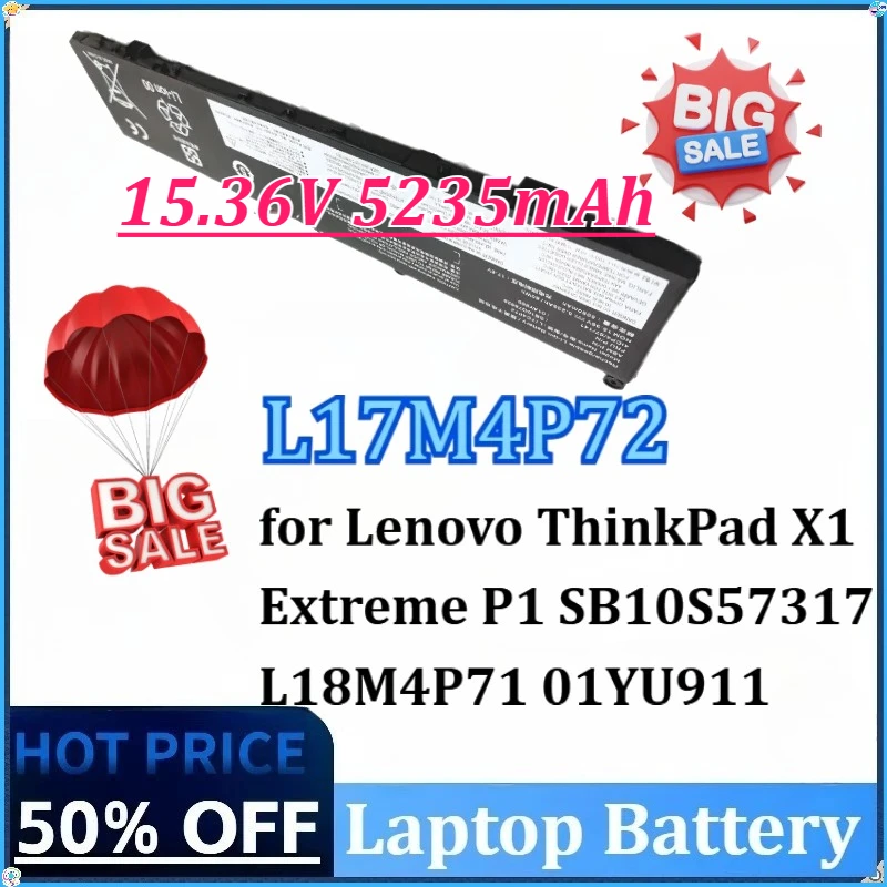 

New L17M4P72 15.36V 5235mAh 80WH Laptop Battery for Lenovo ThinkPad X1 SB10S57317 Extreme P1 L18M4P71 01YU911 High-Capacity