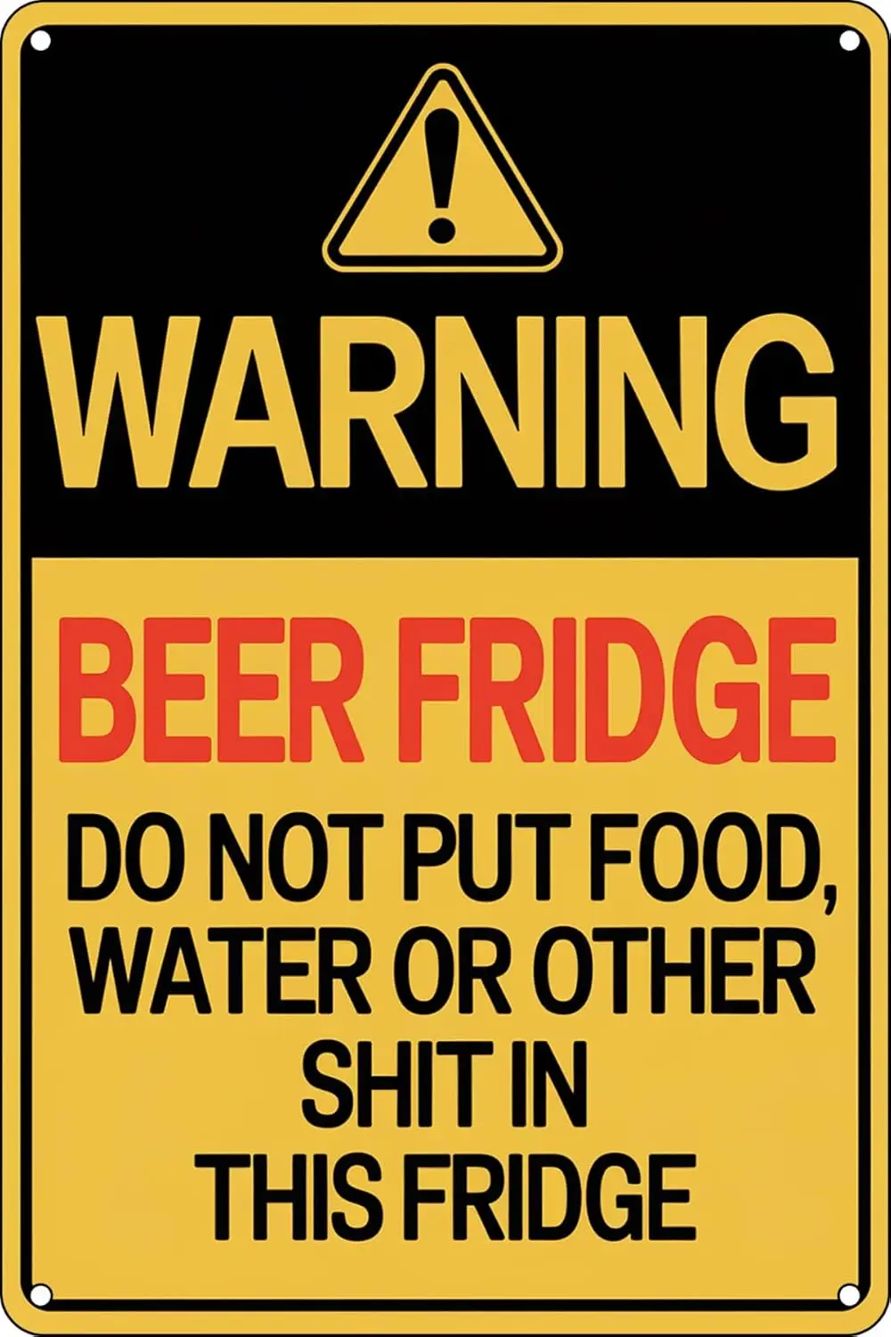 Warning Metal Tin Signs Beer Fridge Do Not Put Food Water or Other Shit in This Fridge Funny Kitchen Wall Decor for Home Sh sign