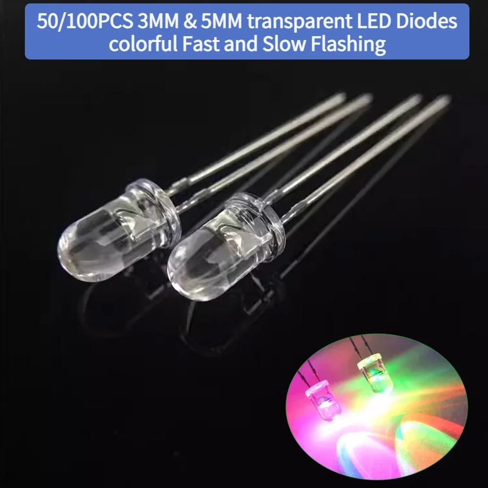50/100PCS 3MM/5MM Transparent LED Diodes Colorful Fast and Slow Flashing F3 F5 DIP Lights Electronic Diy Diodes Kit