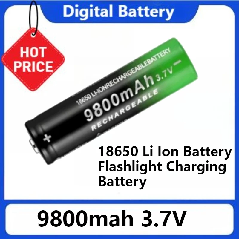 

18650 Li Ion Battery Flashlight Charging Battery New Fast Charging 18650 Battery High Quality 9800mah 3.7V