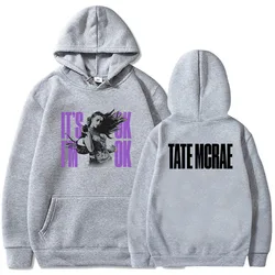 Tate McRae It's Ok I'm Ok Hoodies Men Women Hooded Pullovers Graphic Clothes Heavy Mental Fashion Style Sweatshirts Ropa Hombre