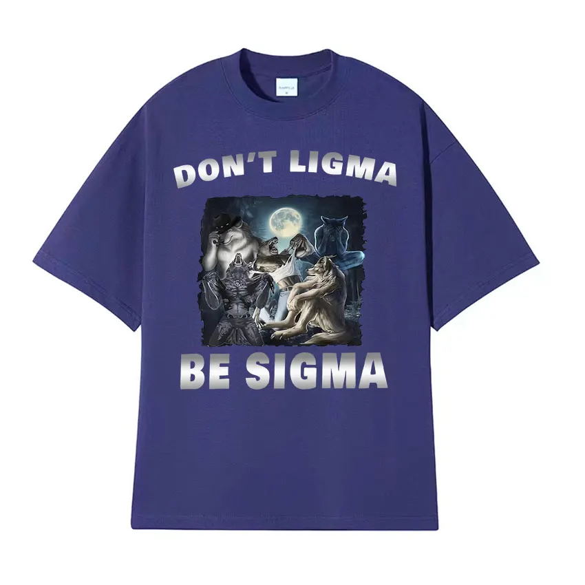 Don't Ligma Be Sigma Funny Wolf Meme T-shirts Men Women Vintage Fashion Short Sleeve T Shirts Hip Hop Casual 100% Cotton T-shirt