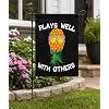 Upside Down Pineapple Garden Flag Plays Well with Others 12x18 llz