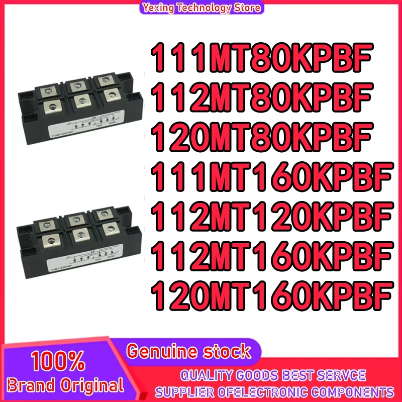 

111MT80KPBF 111MT160KPBF 112MT80KPBF 112MT120KPBF 112MT160KPBF 120MT80KPBF 120MT160KPBF Новый оригинальный