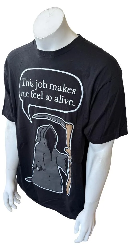 Tultex T-shirt noir pour homme This Job Makes Me Feel So Alive Grim Reaper, taille XL