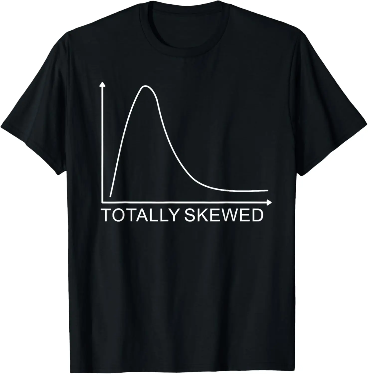 Totally Skewed Funny APSTATS Skewed Graph Statistics T-Shirt Custom Printed Graphic T Shirts Funny Shirt Camiseta Hombre