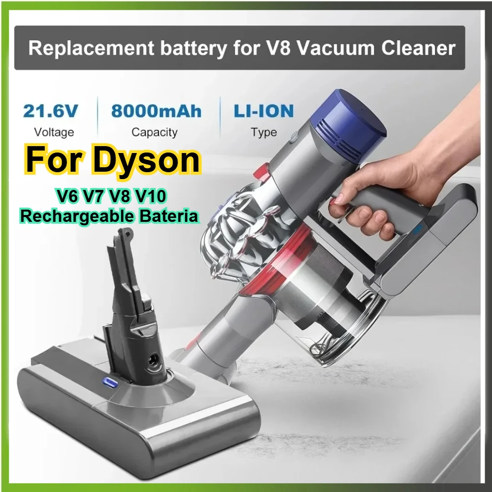 

8000mAh for Dyson V6 V7 V8 V10 Rechargeable Bateria SV10 SV11 SV12 SV09 Vacuum Cleaner Battery DC58 Battery for Sony Battery Cel