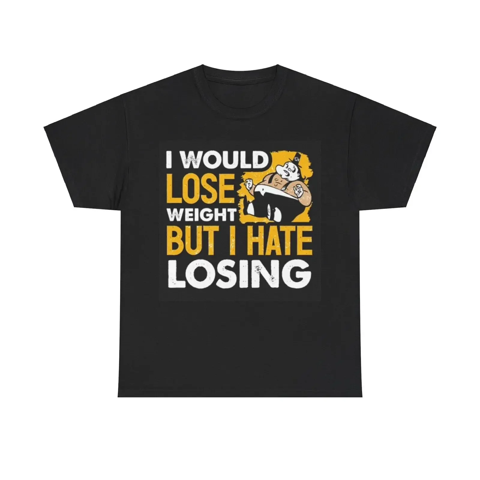 I Would Hate Losing Weight Funny Shirt graphic Gym Unisex Heavy Cotton Tee