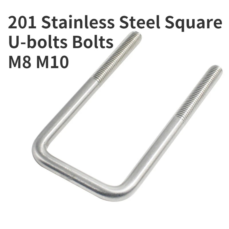 

1pc M8 M10 Authentic High Quality 201 Stainless Steel Square U-bolts Bolts Right Angle U Shaped Riding Bolts for Attaching Pipe