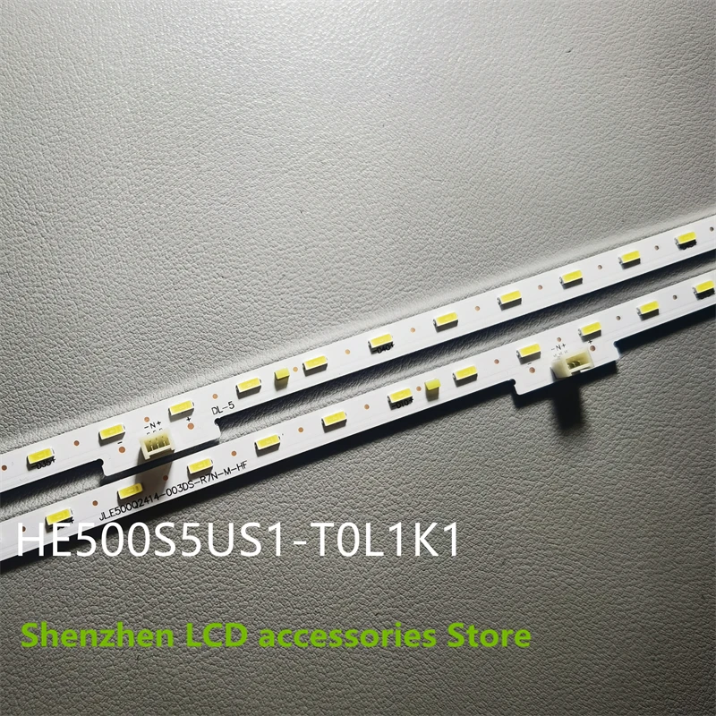 

FOR 2 *HZ50A70 strips HE500S5US1-T0L1K1 JL. E500Q2414-003DS-R7N 3V 48LED 542MM