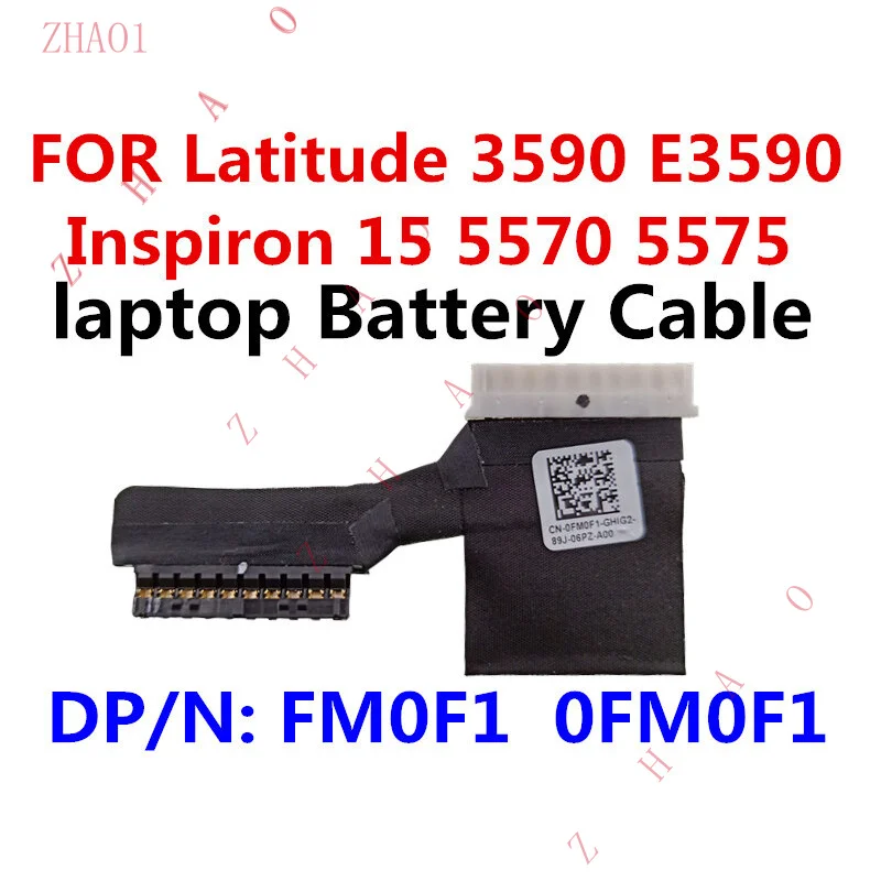 Z  FM0F1 FOR DELL Latitude 3590 Inspiron 15 5570 Battery Cable 0FM0F1
