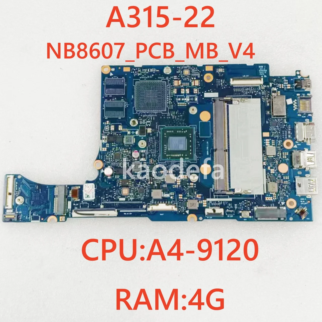 

NB8607_PCB_MB_V4 Mainboard For Acer A315-22 Laptop Motherboard CPU:A4-9120 RAM:4GB 100% Test Ok