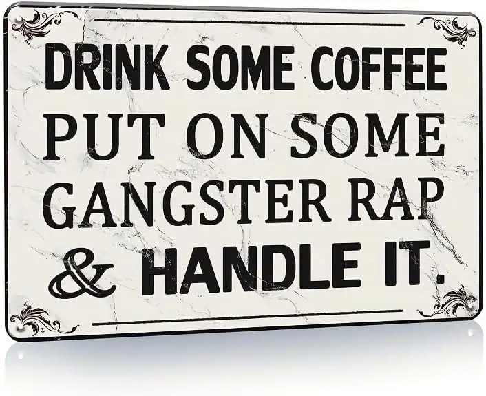 Energize & Inspire: Waterproof Gangster Rap & Coffee Metal Sign - Perfect for Office & Home Décor, Easy Install sign