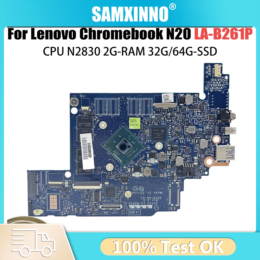 

Материнская плата для ноутбука Lenovo Chromebook N20 LA-B261P с процессором N2830 2G-RAM 32G/64G-100% протестировано, ОК