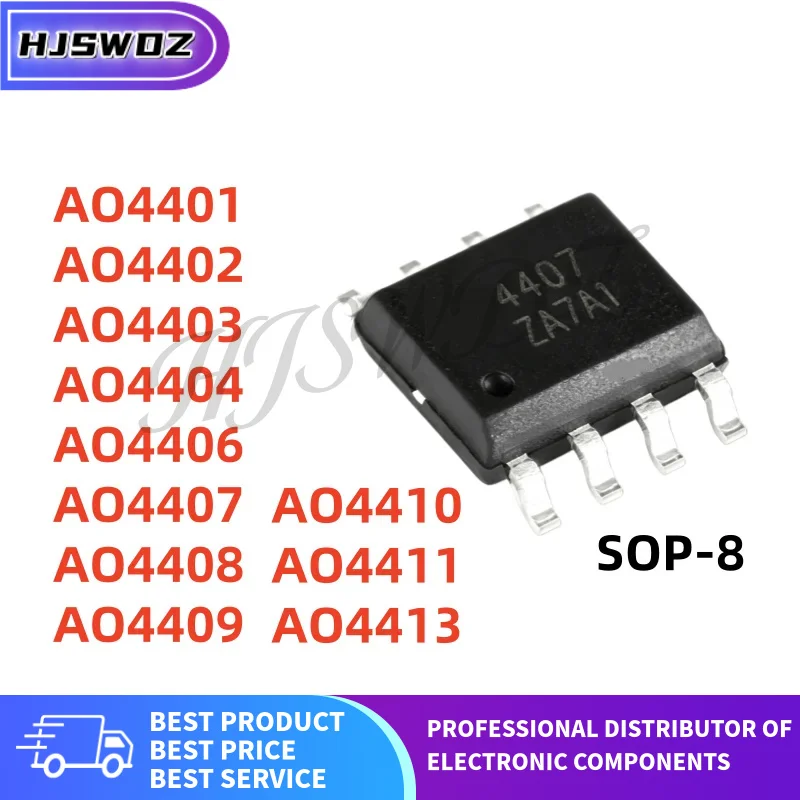 10PCS New AO4401 AO4402 AO4403 AO4404 AO4406 AO4407 AO4408 AO4409 AO4410 AO4411 AO4413 4401 4402 4403 4404 4406 4407 4408 4409