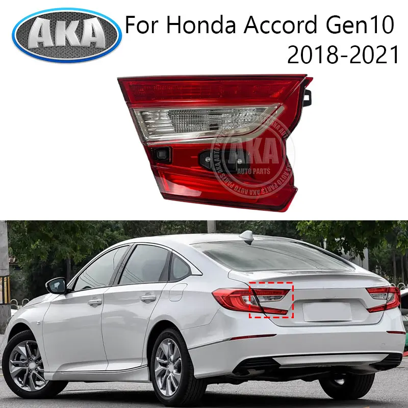 

Rear Bumper Tail Light Taillight Taillamp Brake Light Turn Light For Honda Accord Gen10 2018-2021 Inner Tail Lamp Petrol Version