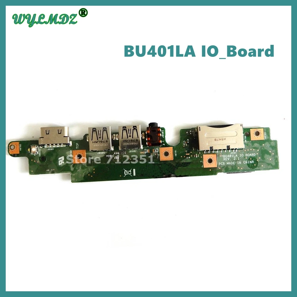 

BU401LA IO_Board REV 2.1 For Asus BU401 BU401L BU401LA Audio Board USB SD VGA BOARD 100% OK