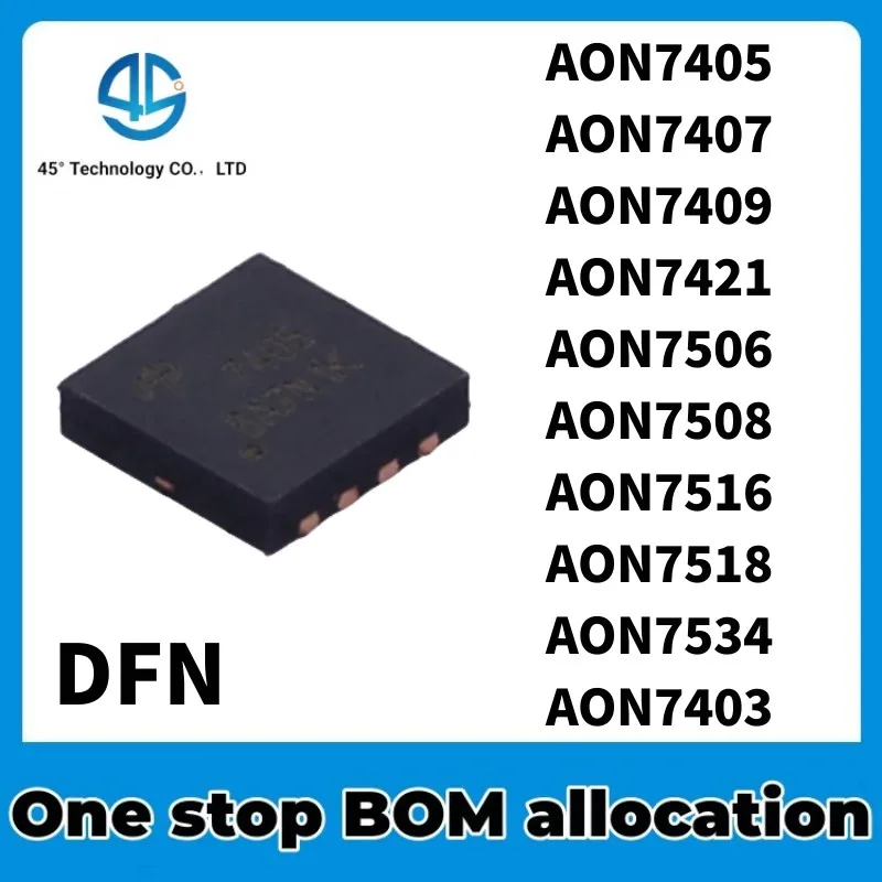 10PCS AON7405 AON7407 AON7409 AON7421 AON7506 AON7508 AON7516 AON7518 AON7534 AON7403 7409 7421 7506 7508 7516 7518 7534 DFN3x3