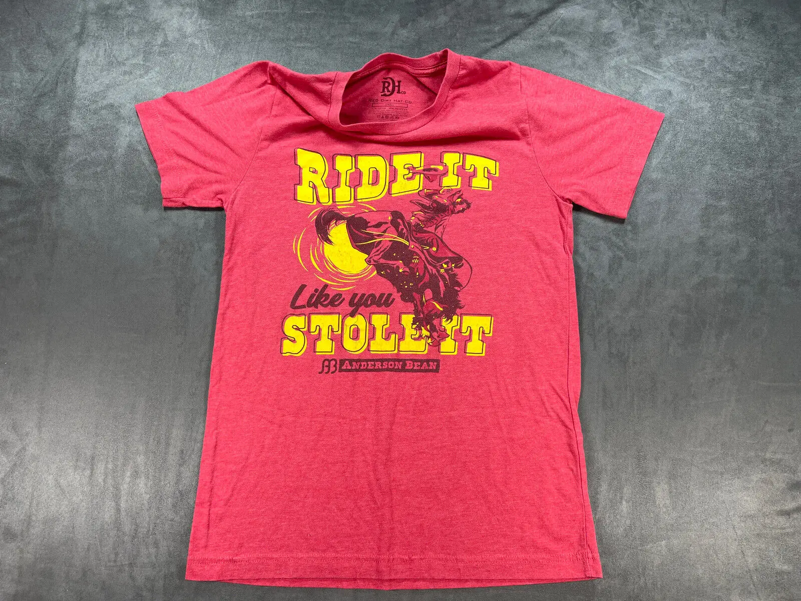 

Ride It Like You Stole It Shirt Anderson Bean Boot Company Rodeo Horse Small Red