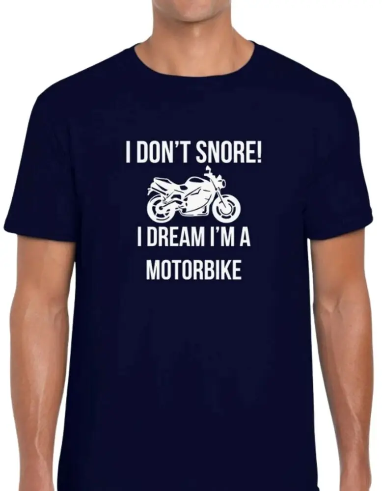 I Don't Snore Funny MOTORBIKE QUOTE Mens T Shirt 100% Cotton Unisex Crew Neck TE  Tees Cotton Luxury brand vintage oversized