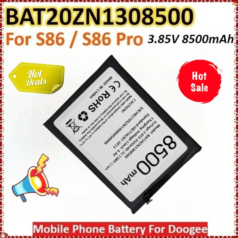 

Новый BAT20ZN1308500 3,85 В 8500 мАч 32,73 Втч для Doogee S86/S86 Pro, недавно обновленный высококачественный перезаряжаемый аккумулятор для мобильного телефона
