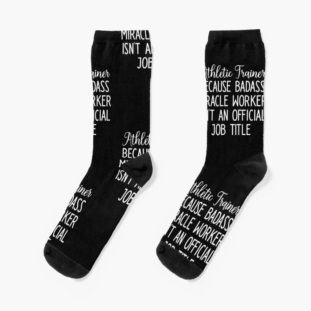 Athletic Trainer Because Badass Miracle Worker Isn't An Official Job Title Socks compression custom Socks Men's Women's