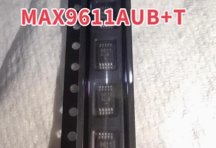 

5PCS New original MAX9611 MAX9611AUB 9611MSOP10 Electronic Component