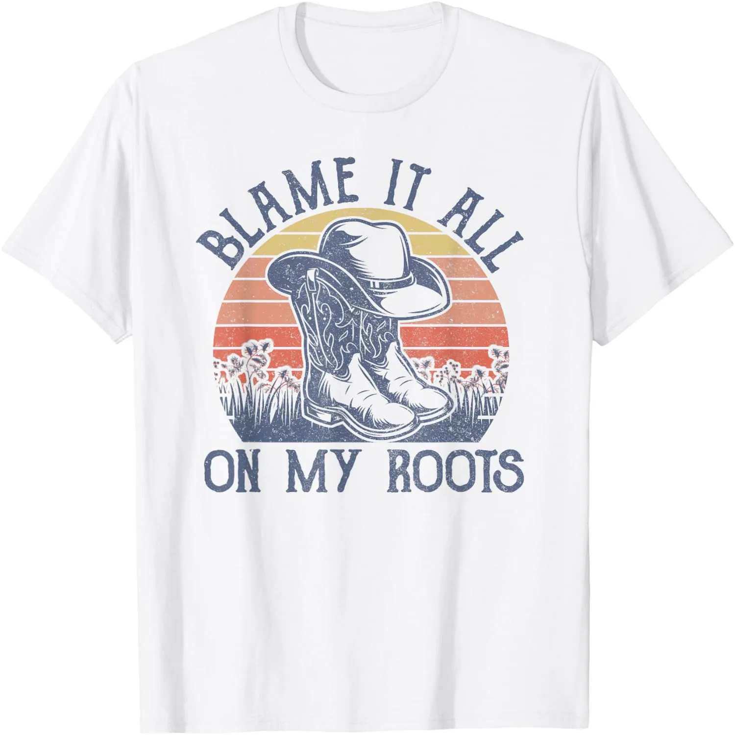 Blame It All On My Roots Vintage Sunset Cowboy Boots Hat Country T-Shirt