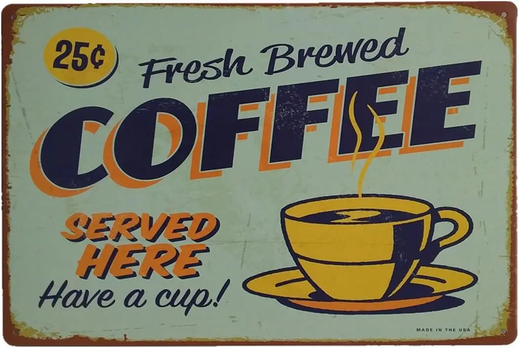 Y1,AiYahoo Brewed Coffee Served Here Have a Cup Retro Vintage Metal Sign ;