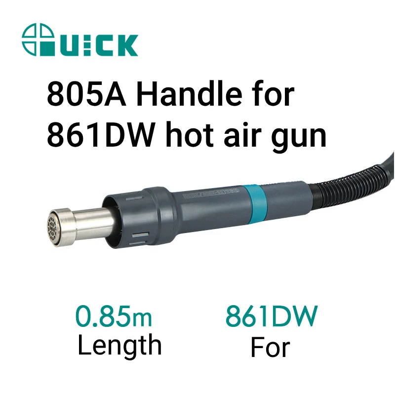 100% Quick Original 805A Handle for 861DW Heat Gun Welding Rework Station Accessories