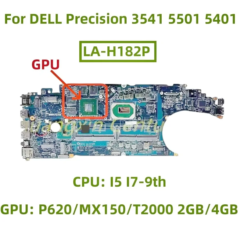 

LA-H182P motherboard Suitable for DELL Precision 3541 5501 5401 Laptop CPU: I5 I7-9th GPU: P620/MX150/T2000 2GB/4GB 100% Test