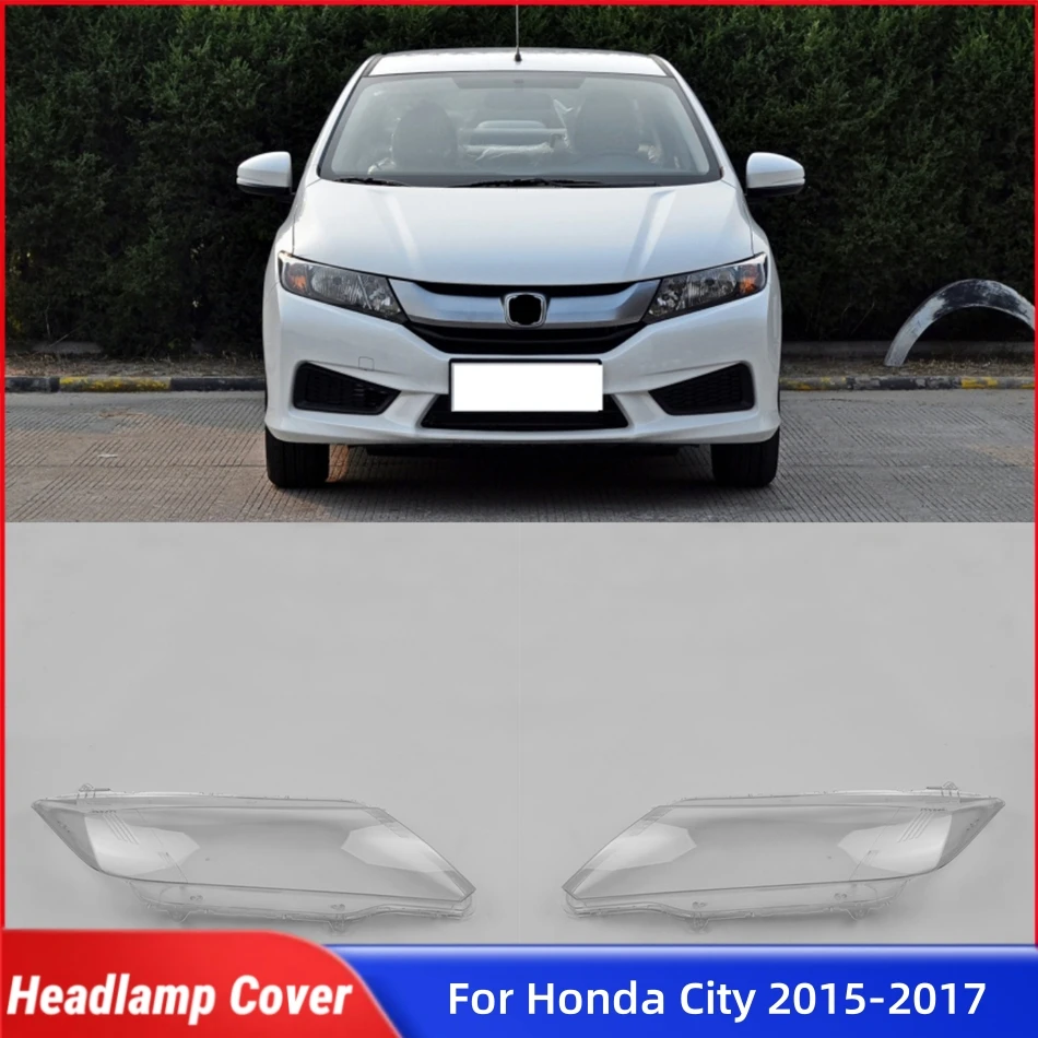 

Для Honda City 2015 2016 2017, запасные части для автомобиля, абажуры, крышка фары, линза