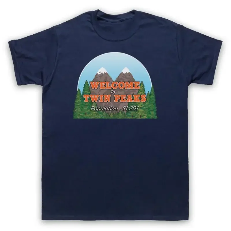 TWIN PEAKS WELCOME TO SIGN POPULATION 51201 CULT TV MENS WOMENS T SHIRT