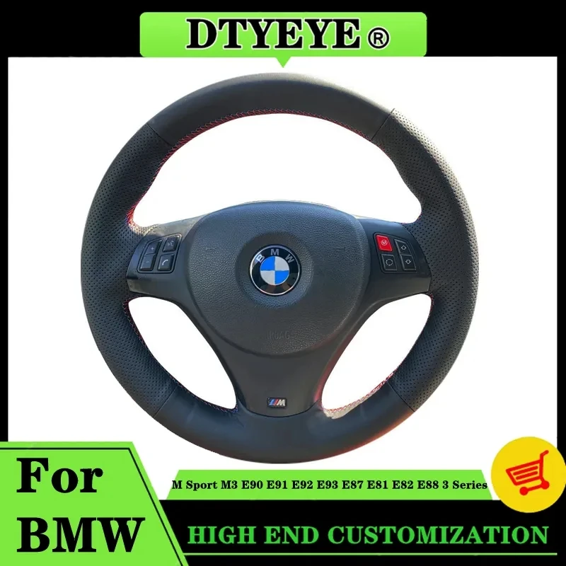 

Car Steering Wheel Cover For BMW M Sport M3 E90 E91 E92 E93 E87 E81 E82 E88 3 Series Genuine Leather DIY Steering Wheel Braid