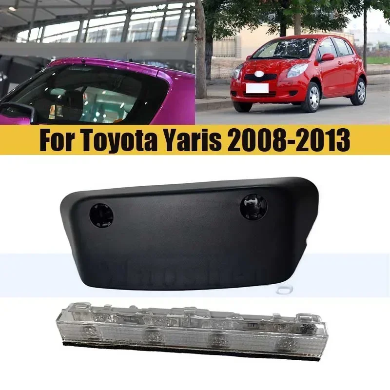 

High Mount Brake Light For Toyota Yaris 2008-2013 Rear High Mounted Tail Stop Fog Lamp Stop Lamp 3rd Brake Light With Cover