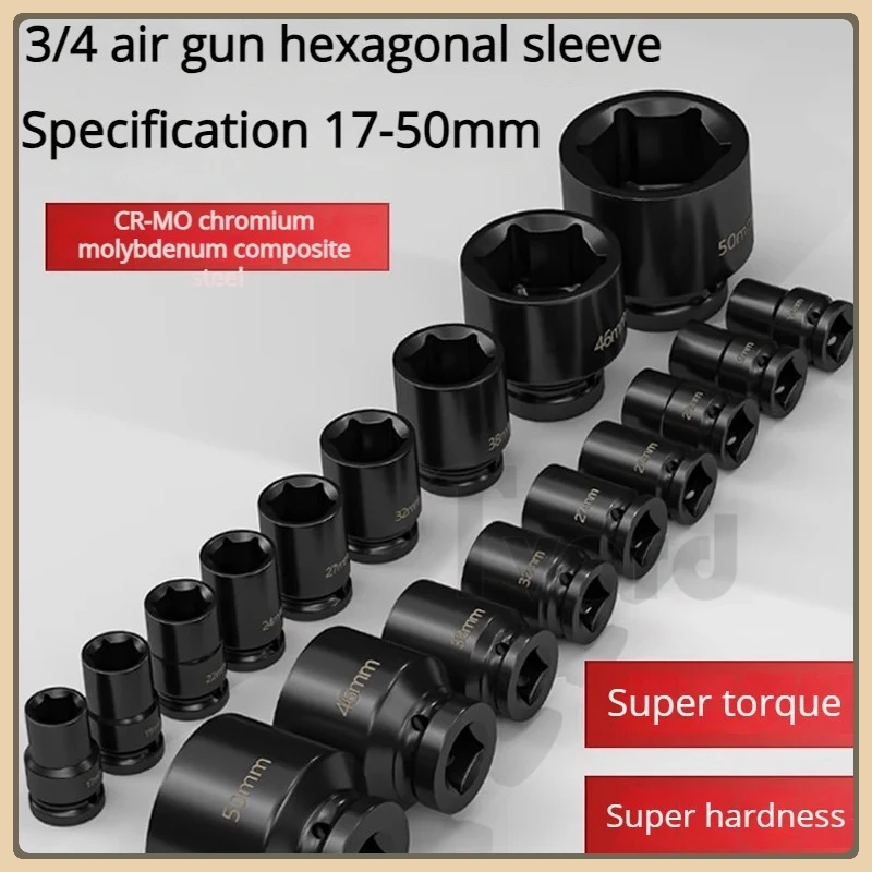

3/4 Inch 17-50mm Hex Socket Heavy Duty Thickened Socket Set Pneumatic Wrench Set Of Nozzles Mechanic Tools Manual Tool