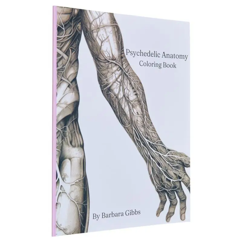 Psychedelic Anatomy Coloring Book Barbara Gibbs Independently Published 9798399114569 Book