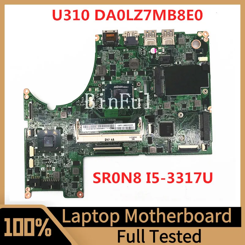 

DA0LZ7MB8E0 Mainboard For Lenovo Ideapad U310 Laptop Motherboard With SR0N8 I5-3317U CPU SLJ8C DDR3 100%Full Tested Working Well