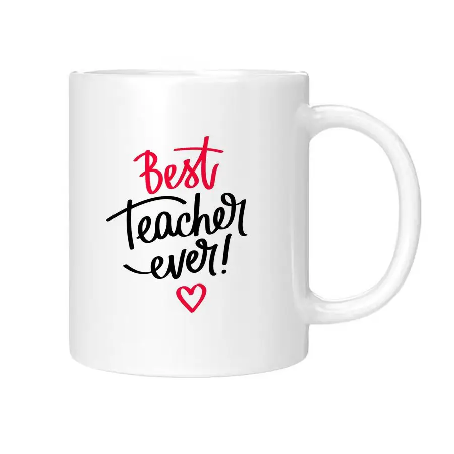 Coffee Mugs For best teacher ever Novelty Mug Ceramic White Beverage Sarcastic coffe cup