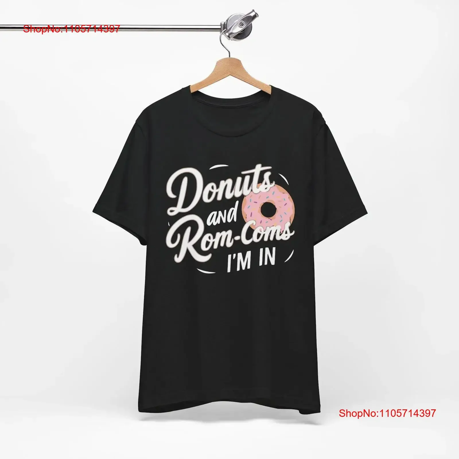 Donuts And Rom Coms I'm In T Shirt Funny Donut Lover Romantic Comedies Foodie Baker Pastry Chef vintage Washed Stretched