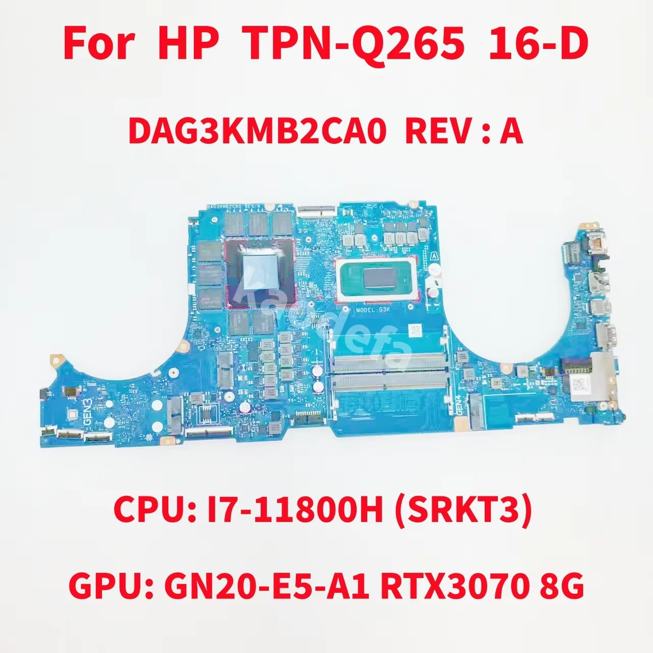 DAG3KMB2CA0 Mainboard For HP TPN-Q265 16-D Laptop Motherboard CPU: I7-11800H SRKT3 GPU: GN20-E5-A1 RTX3070 8G DDR4 100% Test OK