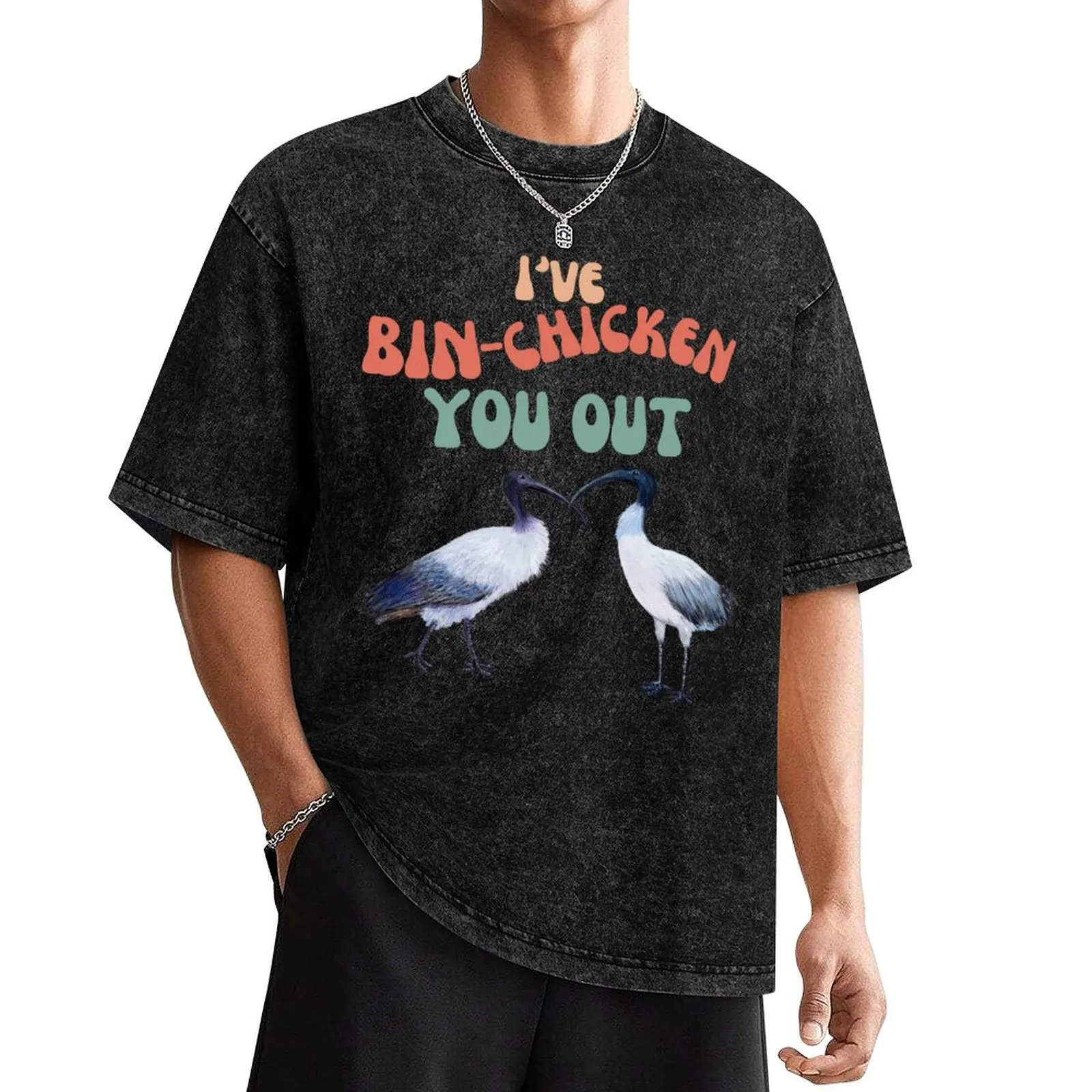 

I've Bin Chicken You Out T-Shirt vintage vintage anime shirt Men's cotton t-shirt