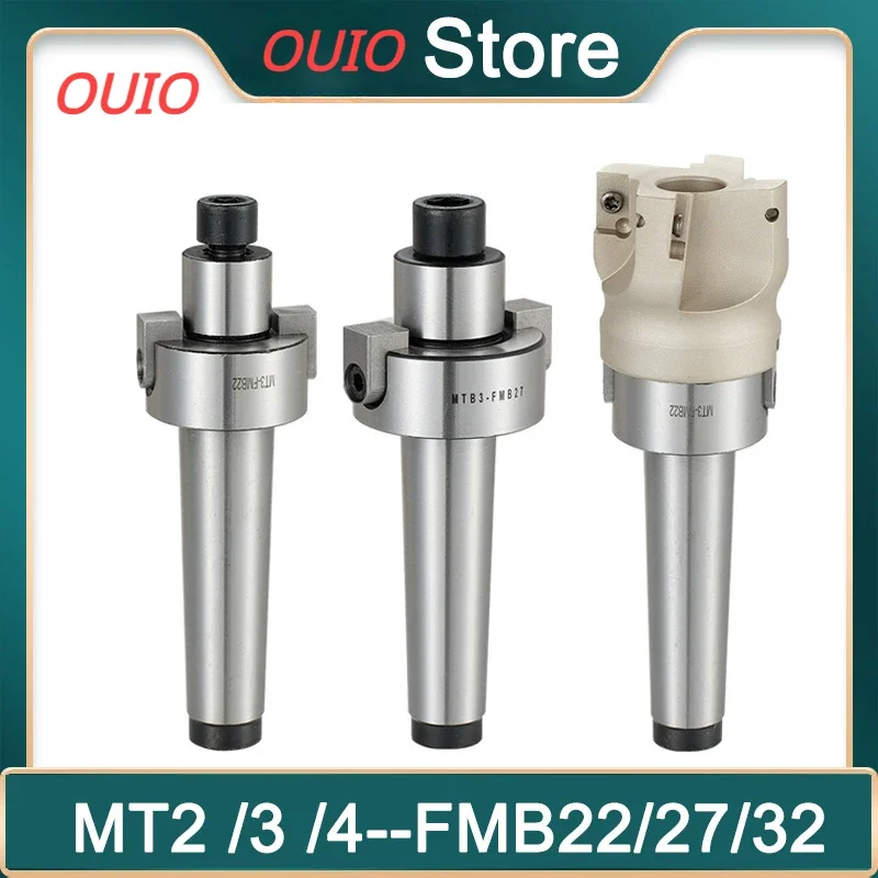 OUIO MT2 MT3 MT4 FMB22 FMB27 FMB32 FMB40 Morse FMB Face Milling Machine Tool Holder Cnc Hanger Tool  BAP 300R 400R 50mm 63mm