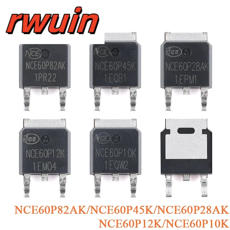 5Pcs NCE60P10K NCE60P12K NCE60P82AK NCE60P45K NCE60P28AK TO-252-2 P-Channel 60V 12A 10A 82A 45A 28A Enhanced Power MOSFET Chip